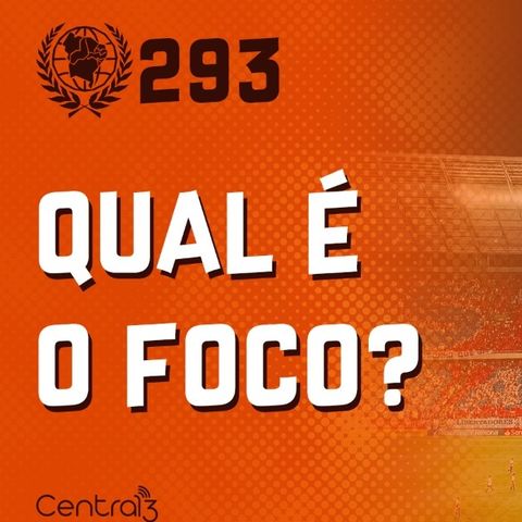 #293 - Qual é o foco?