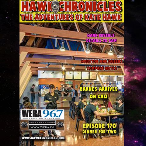 Episode 170 Hawk Chronicles "Dinner For Two"