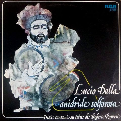 Lucio Dalla. Parliamo del 5° album del cantautore bolognese, ossia "Anidride solforosa" del 1975, in cui era contenuta la canzone omonima.