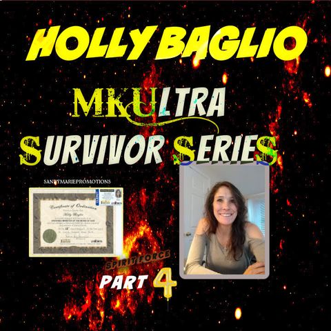 MKUltra Survivor Series part 4 with Claudette Arsenault and Holly Baglio