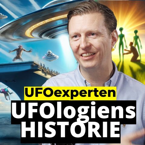 #40 Kristian Thomsen - UFOlogiens historie