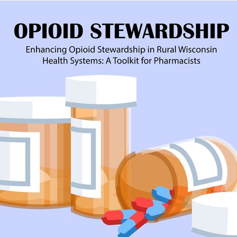 A Pharmacist-led Academic Detailing Initiative to Educate Medical Staff About Opioid Stewardship in 8 Rural Wisconsin Clinics