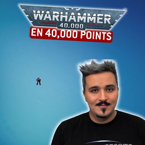 40k en 400 000 points