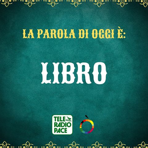 La parola di oggi è: LIBRO