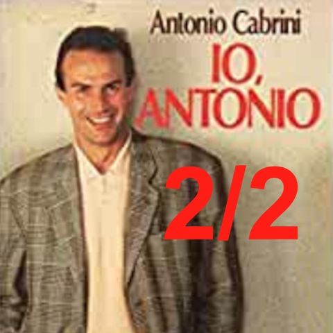 "Io, Antonio" - Capitolo 2, SECONDA parte