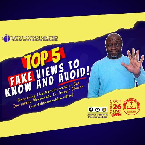 The Bible Speaks Live! Podcast | ‘Top 5 Fake Views To Know And Avoid!’