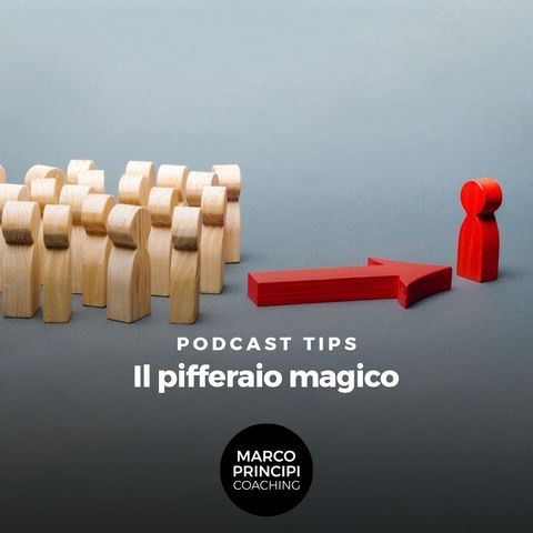 Podcast Tips"Il pifferaio magico"