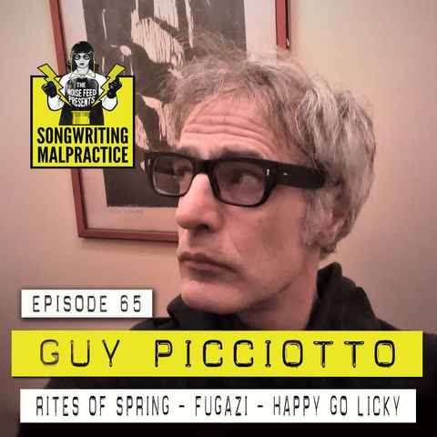 EP # 65 Guy Picciotto (Rites of Spring & Fugazi)