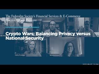 Crypto Wars: Balancing Privacy versus National Security