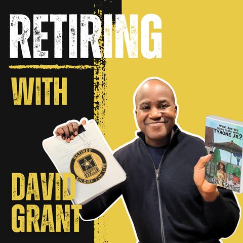 #68 David Grant’s 30-Year Army Journey, EFMP, writing a book