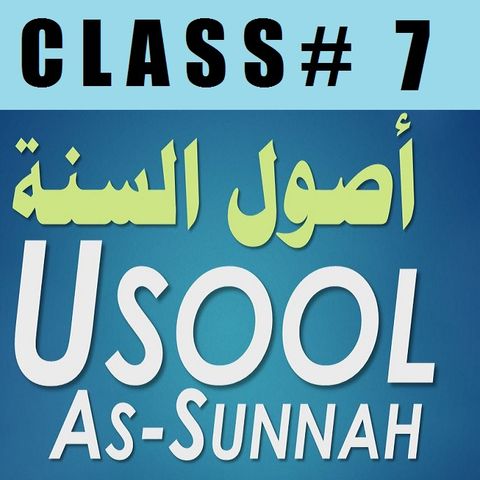 Usool as-Sunnah of Imaam Ahmad - Part 7