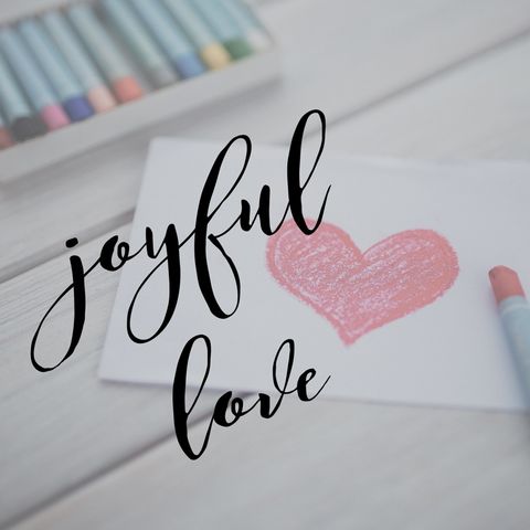 Joyful Love