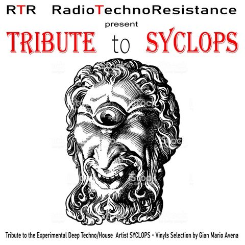 TRIBUTE to SYCLOPS - Chill & House - Vinyls Selection by Gian Mario Avena