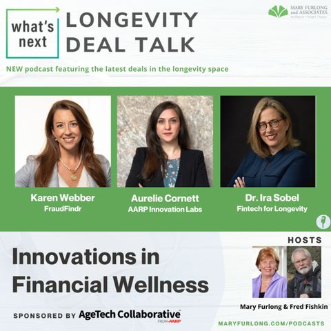 What's Next Longevity Deal Talk: Innovations in Financial Wellness (episode 10)