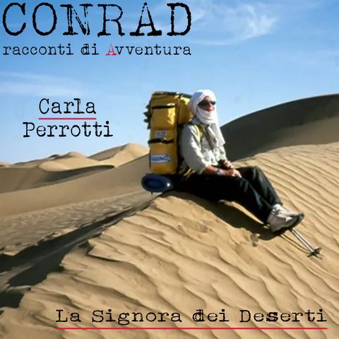 Carla Perrotti - La Signora dei deserti