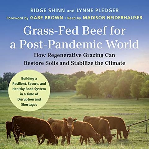 Ridge Shinn and Lynn Pledger - Grass-Fed Beef for a Post-Pandemic World