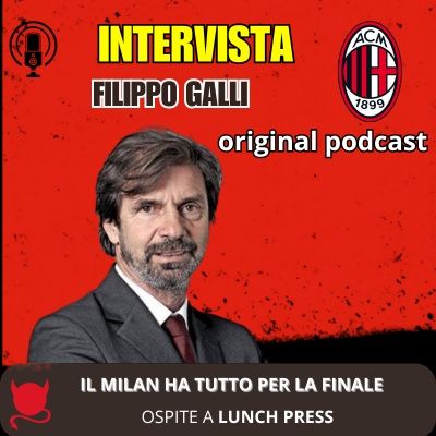Filippo Galli: Il Milan ha tutto per andare in finale