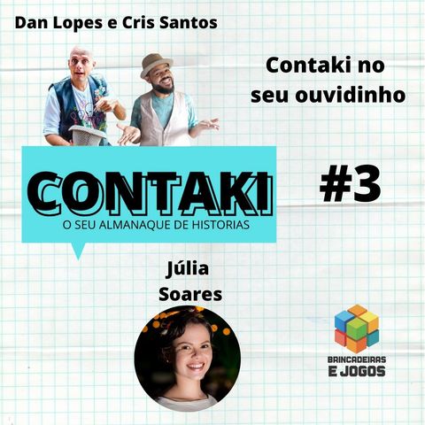 3# Contaki com Júlia Soares