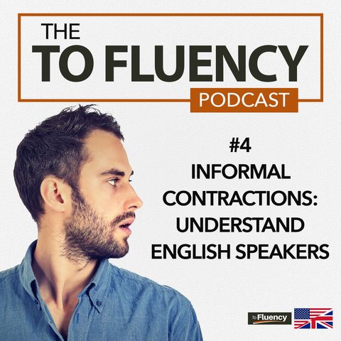 4: Learn These Powerful Informal Contractions to Better Understand Everyday English