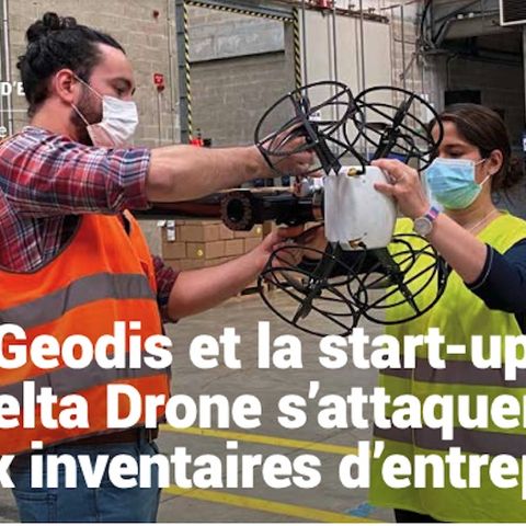 LMI 11 Rex Geodis et la start-up Delta Drone s’attaquent aux inventaires d’entrepôt