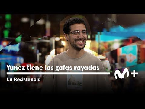 089. LA RESISTENCIA - Así ve la vida Yunez Chaib con las gafas rayadas  #LaResistencia 12.06.2023