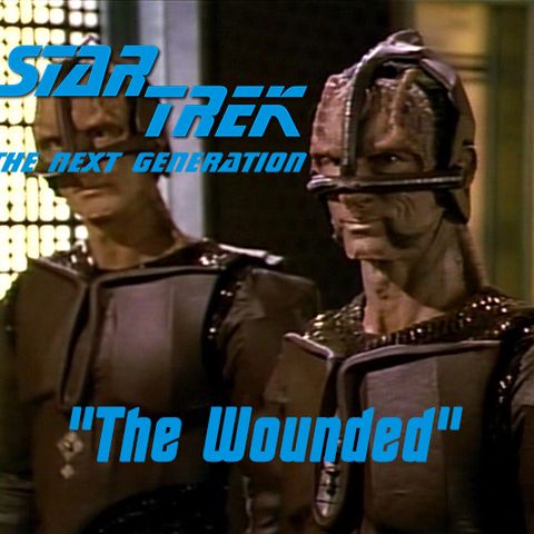 Season 2, Episode 18: “The Wounded” (TNG) with Jeffrey Lang