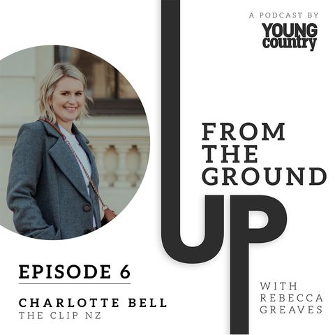Episode 6 - Charlotte Bell, The Clip NZ
