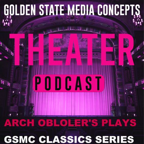 GSMC Classics: Arch Oboler's Plays Episode 6: Engulfed Cathedral