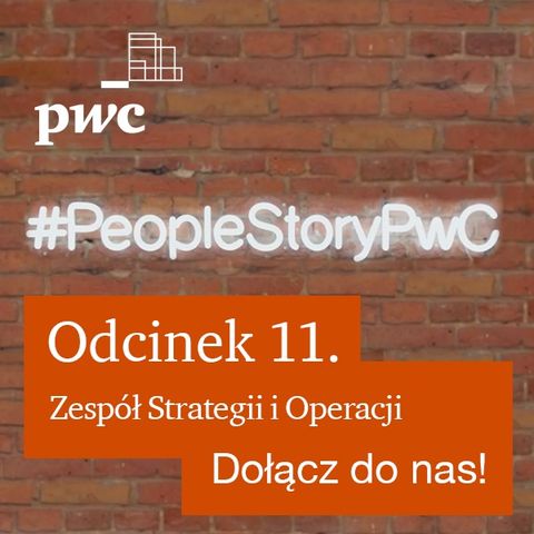 Profil kandydata i rekrutacja do zespołu Strategii i Operacji FS / People Story PwC | S03E11