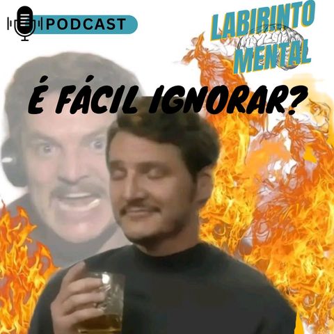 É fácil Ignorar ?