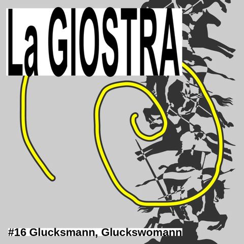 #16 - Glucksmann, Gluckswomann