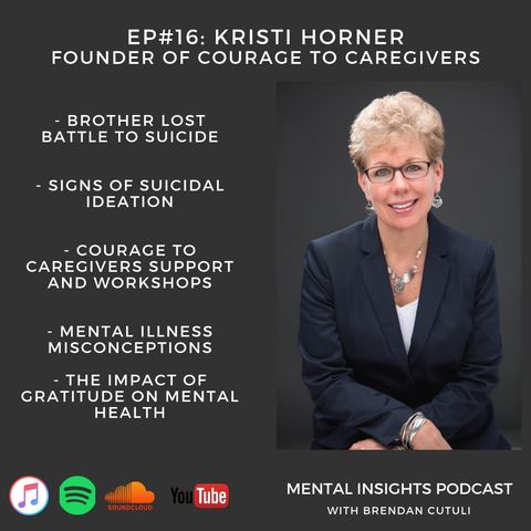 EP#16: Mental Illness, Self Care & Gratitude | Kristi Horner