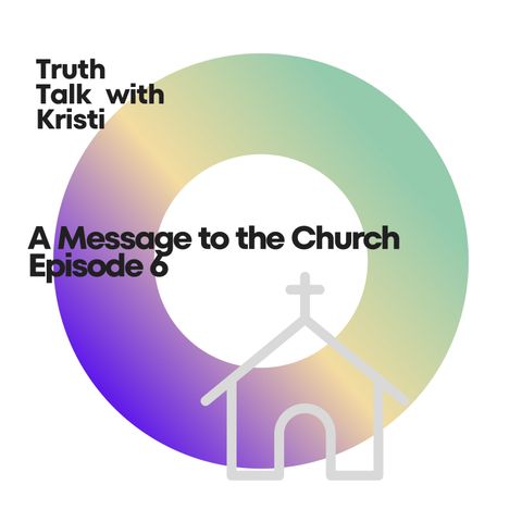 A Message to the Church - Episode 6