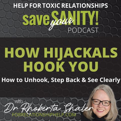How Hijackals Hook You Into Toxic Relationships