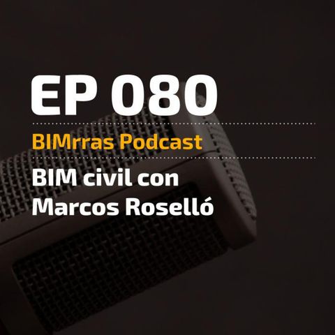 080 BIM Civil con Marcos Roselló