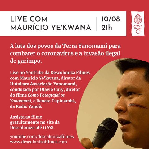 Conversa com Mauricio Ye'kwana - A luta dos povos da Terra Yanomami para combater o coronavírus e a invasão ilegal de garimpo