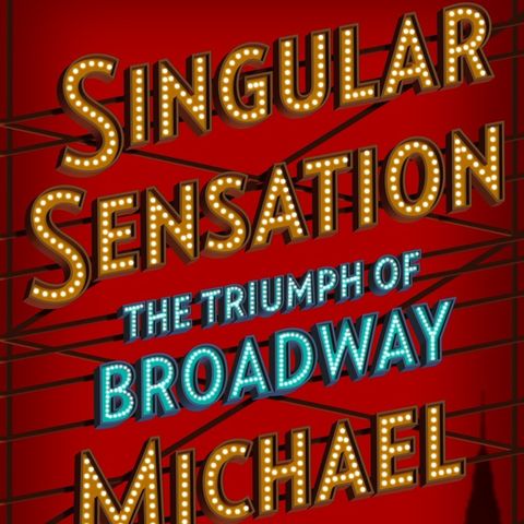 Michael Riedel Releases The Book Singular Sensation