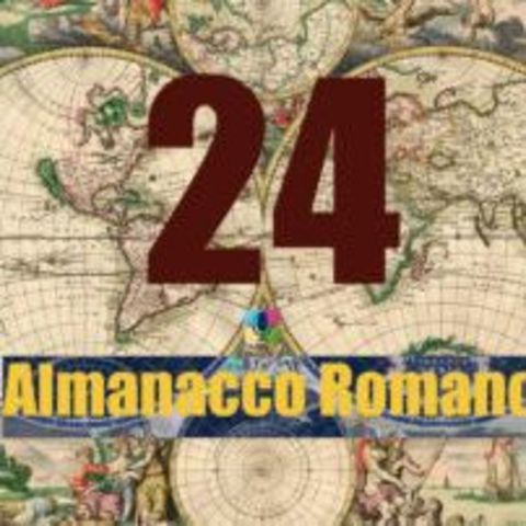 Almanacco romano - 24 luglio