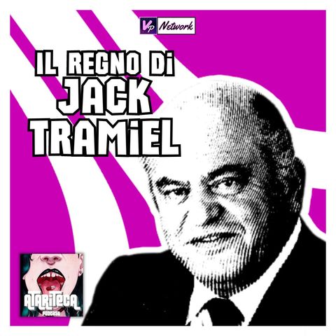 La STORIA DI ATARI #3 - Il regno di JACK TRAMIEL (1984-1996)