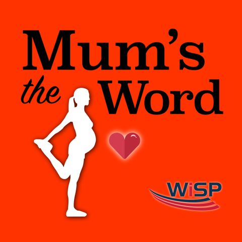 Mum's the Word: S1E18 - Lisa MacDonald, Weightlifting During Pregnancy and Postpartum