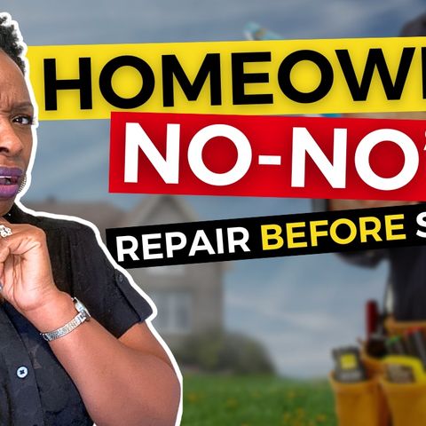Ep. 113: 🏠Importance Of Home Maintenance: Avoid These Mistakes As A Homeowner And Repair Before Selling!