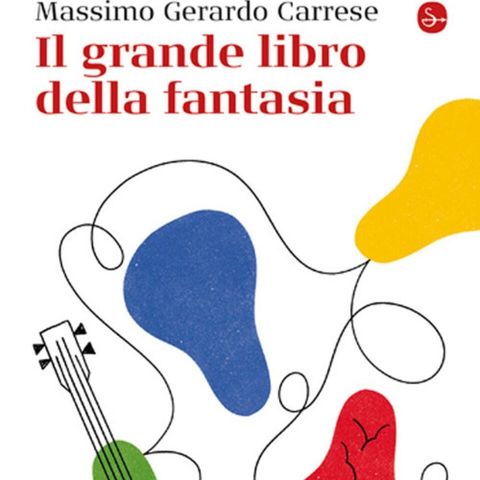 Massimo Gerardo Carrese "Il grande libro della fantasia"