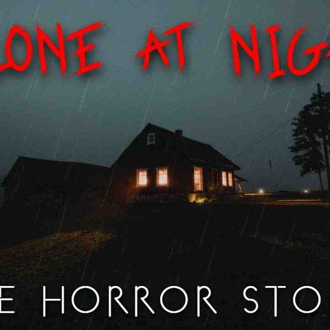 3 True Rainy Alone at Night Horror Stories (With Rain Sounds)