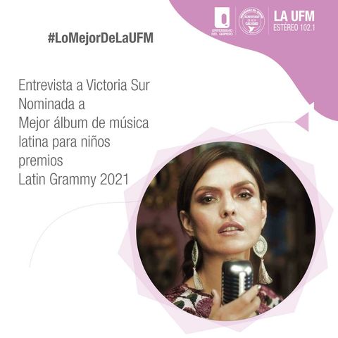 Nominación de Victoria Sur a los Latin Grammy con su álbum Nanas Consentidoras