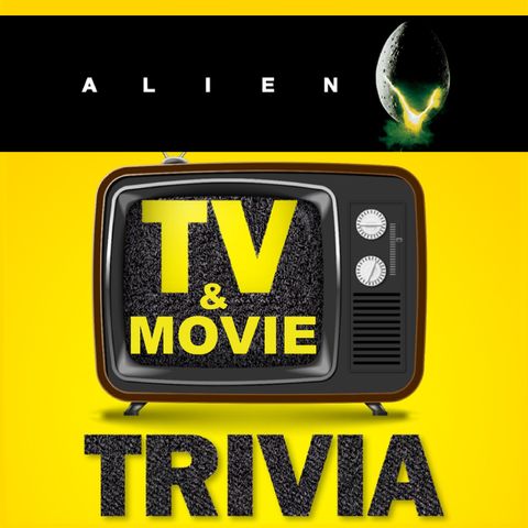 203 Alien Trivia w/ InSession Film Podcast