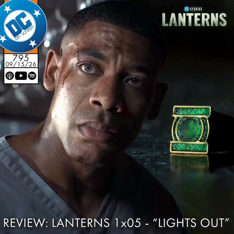 Lanterns 1x05 - "Lights Out" Review