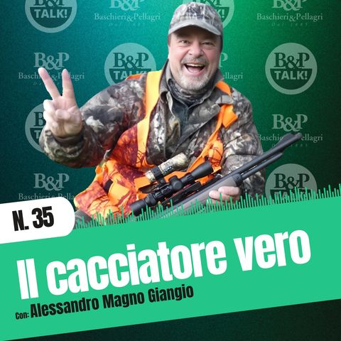 Ep.35 | Conservazione e caccia con Alessandro Magno Giangio