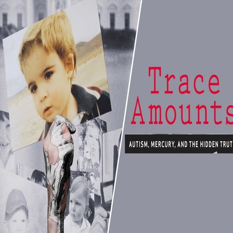 Trace Amounts' documentary with discussion ...