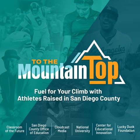 Episode 2 | To The Mountaintop with Tony Gwynn, Jr.