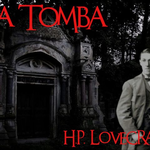 La Tomba - H.P. Lovecraft